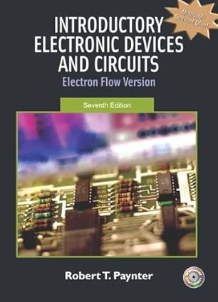 Introductory Electronic Devices and Circuits: Electron Flow Version (7th Edition)